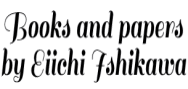 Books and papers by Eiichi Ishikawa