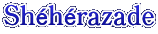 Shéhérazade 
